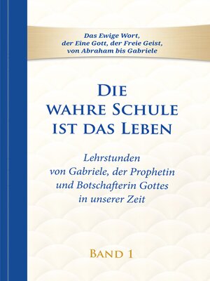 cover image of Die wahre Schule ist das Leben, Band 1